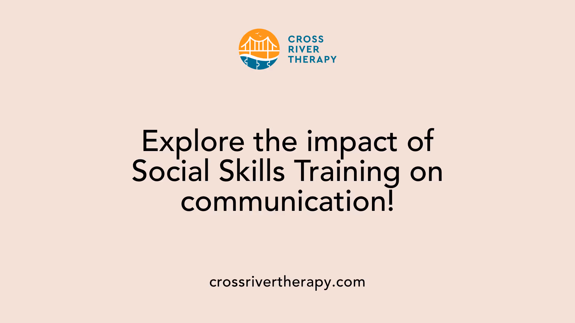 Explore the impact of Social Skills Training on communication!