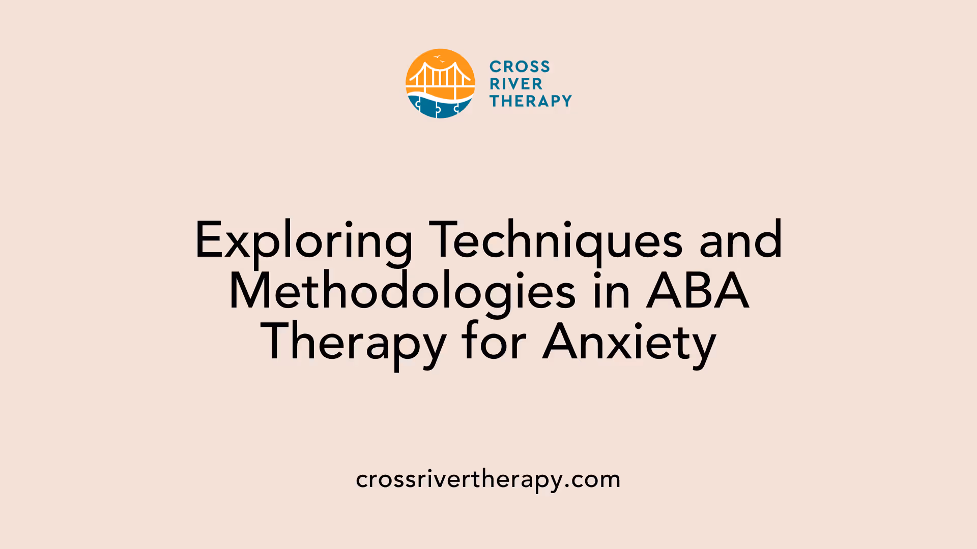 Exploring Techniques and Methodologies in ABA Therapy for Anxiety