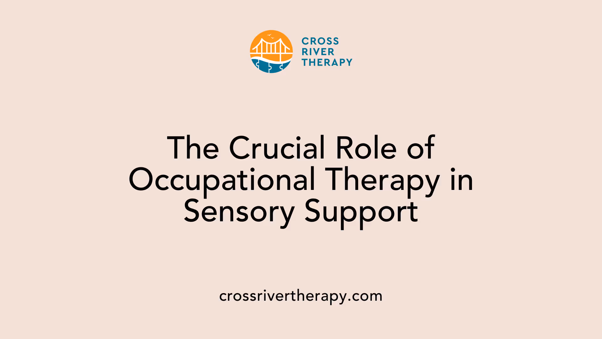 The Crucial Role of Occupational Therapy in Sensory Support