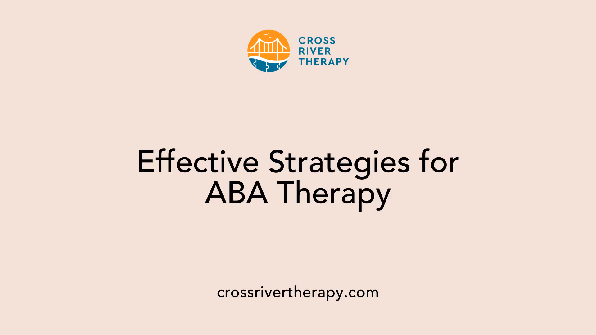 Effective Strategies for ABA Therapy