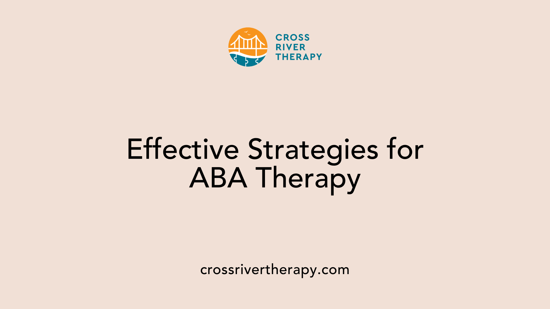 Effective Strategies for ABA Therapy