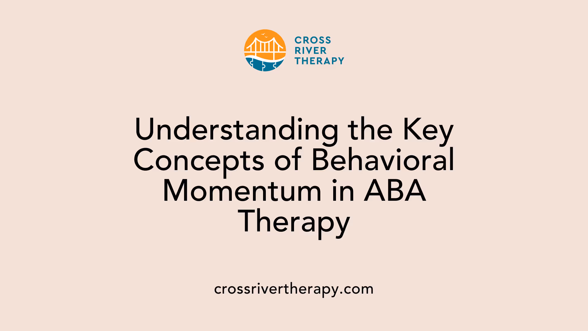 Understanding the Key Concepts of Behavioral Momentum in ABA Therapy