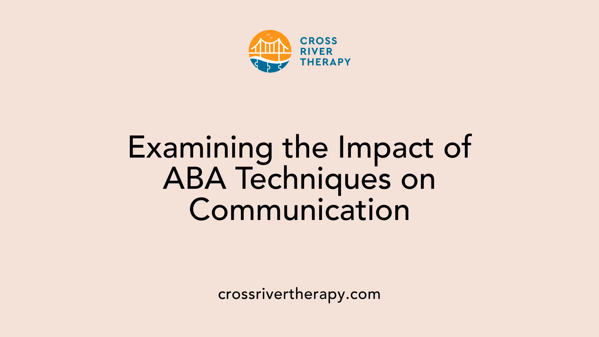 Examining the Impact of ABA Techniques on Communication