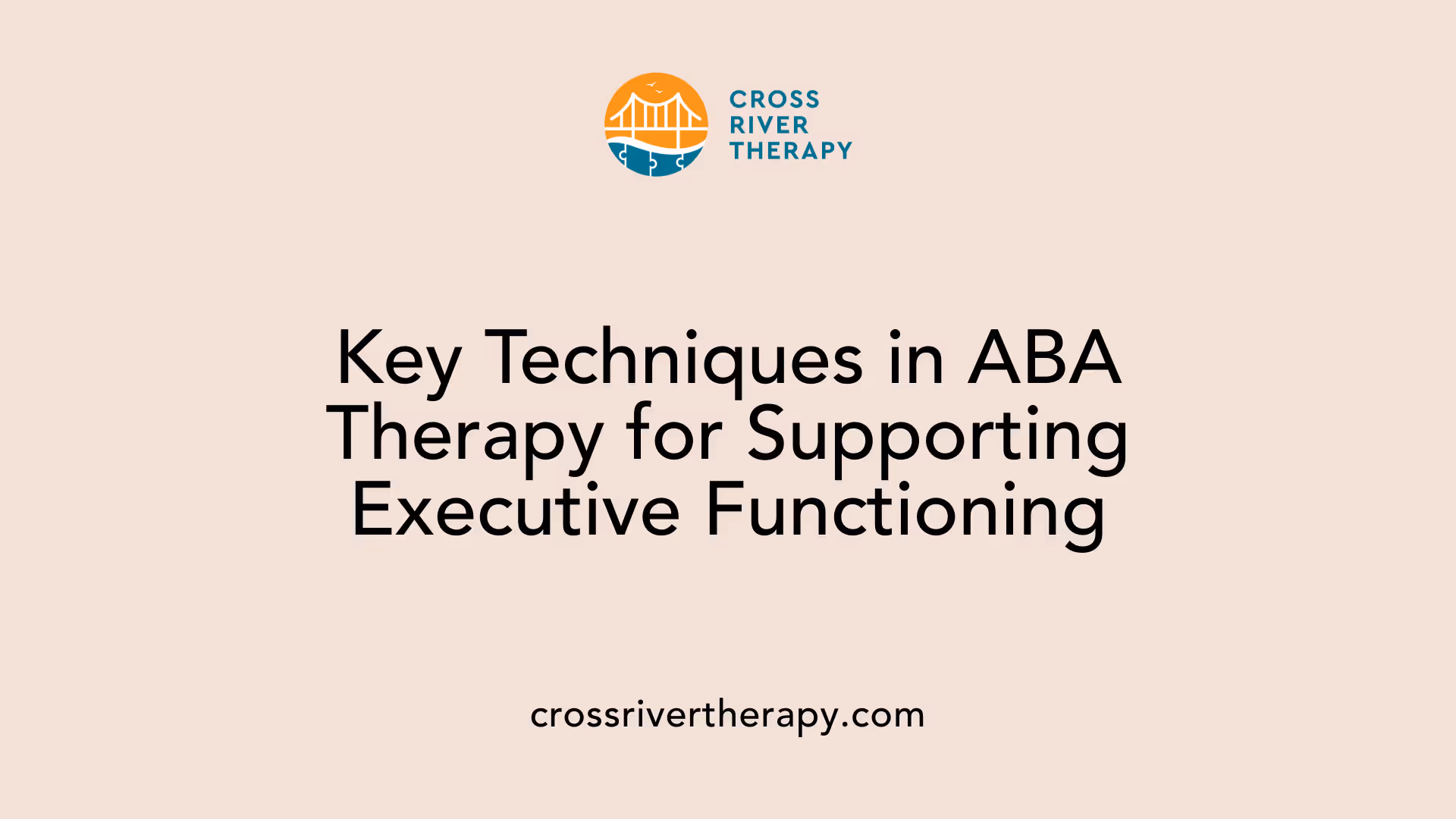 Key Techniques in ABA Therapy for Supporting Executive Functioning