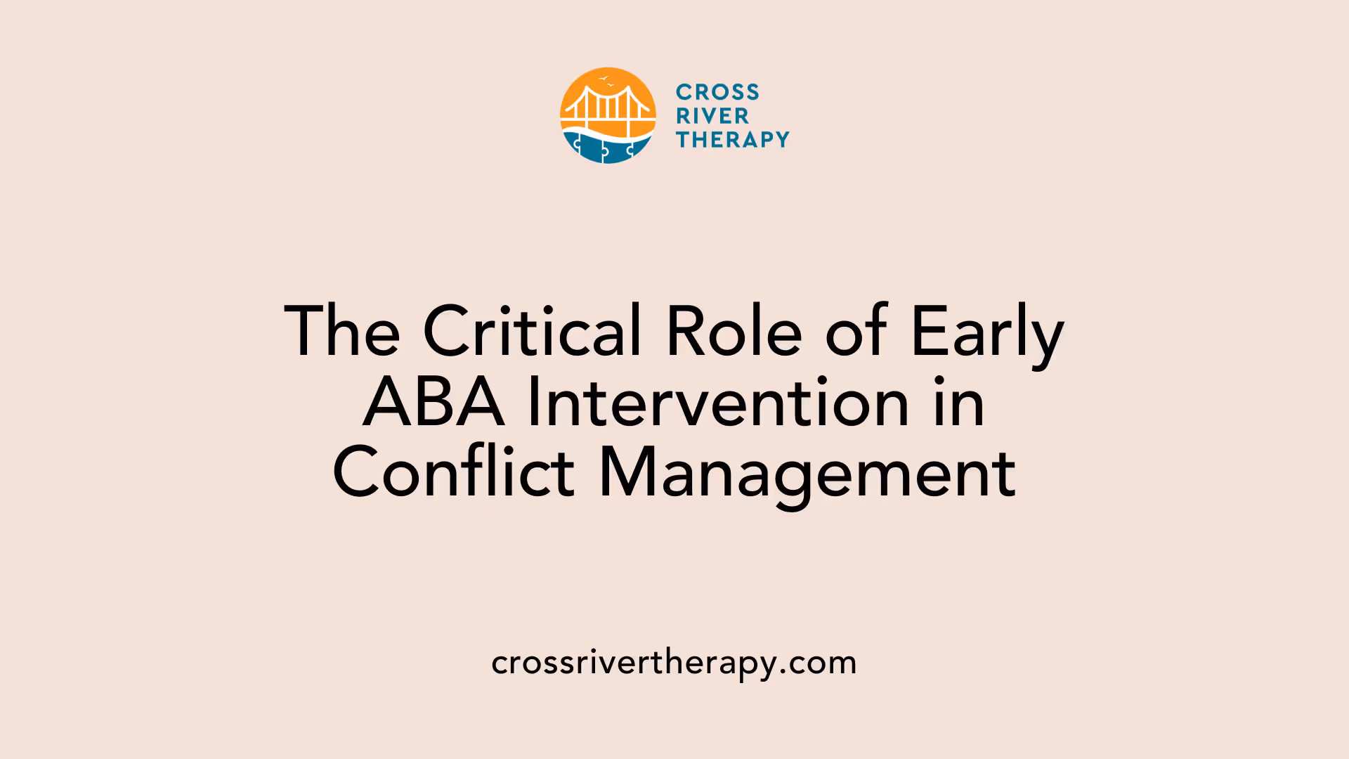 The Critical Role of Early ABA Intervention in Conflict Management