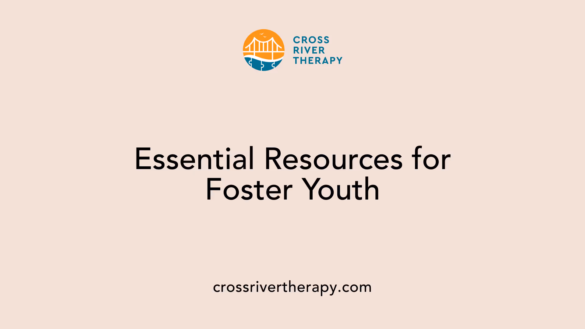 Essential Resources for Foster Youth