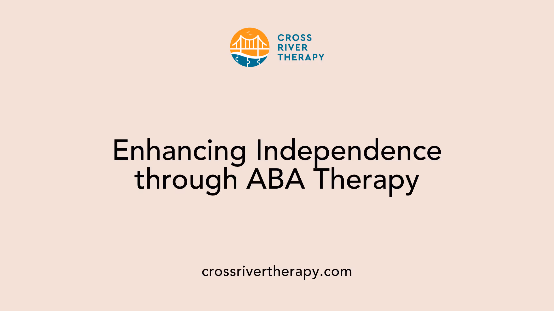 Enhancing Independence through ABA Therapy