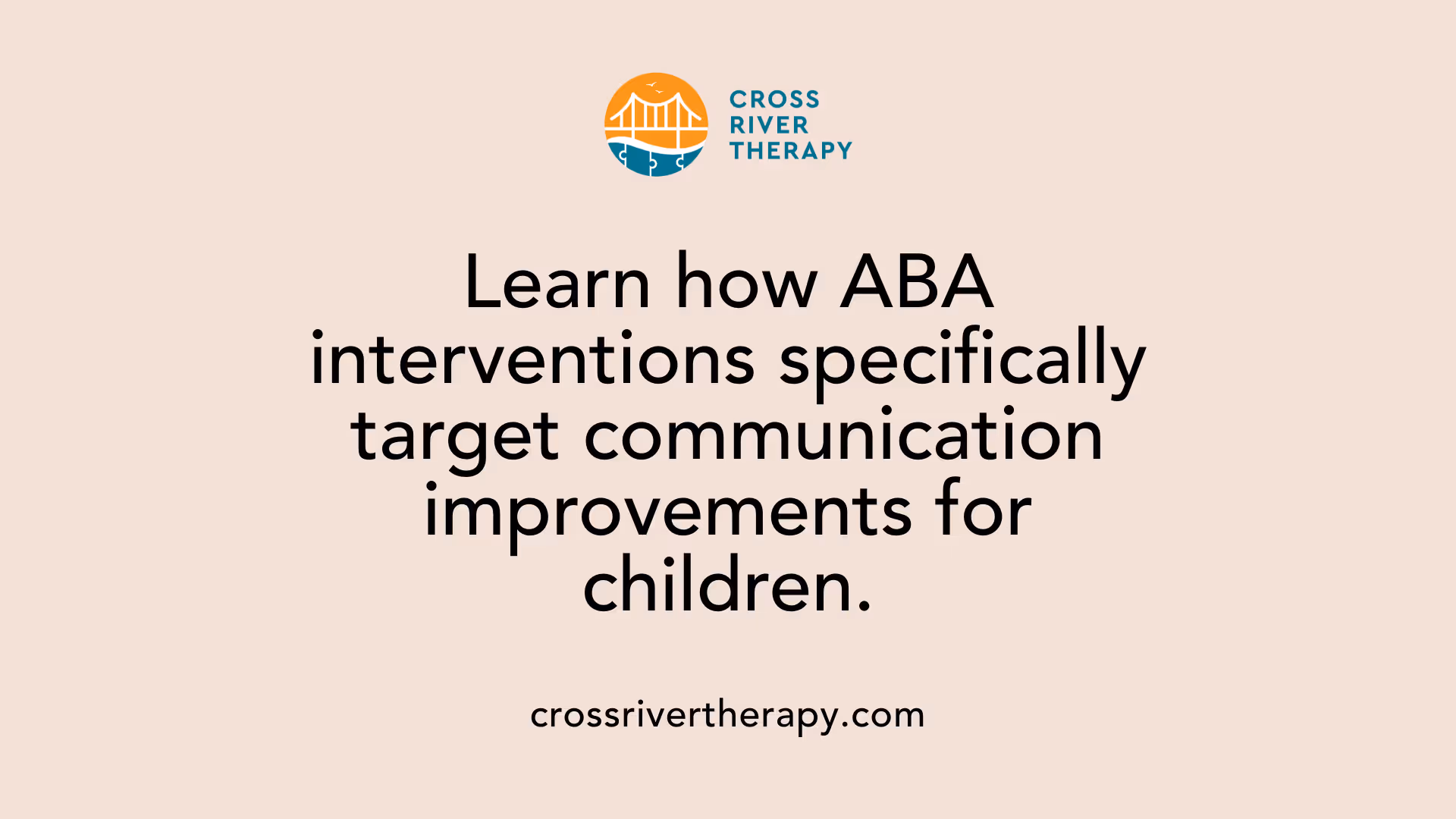 Learn how ABA interventions specifically target communication improvements for children.