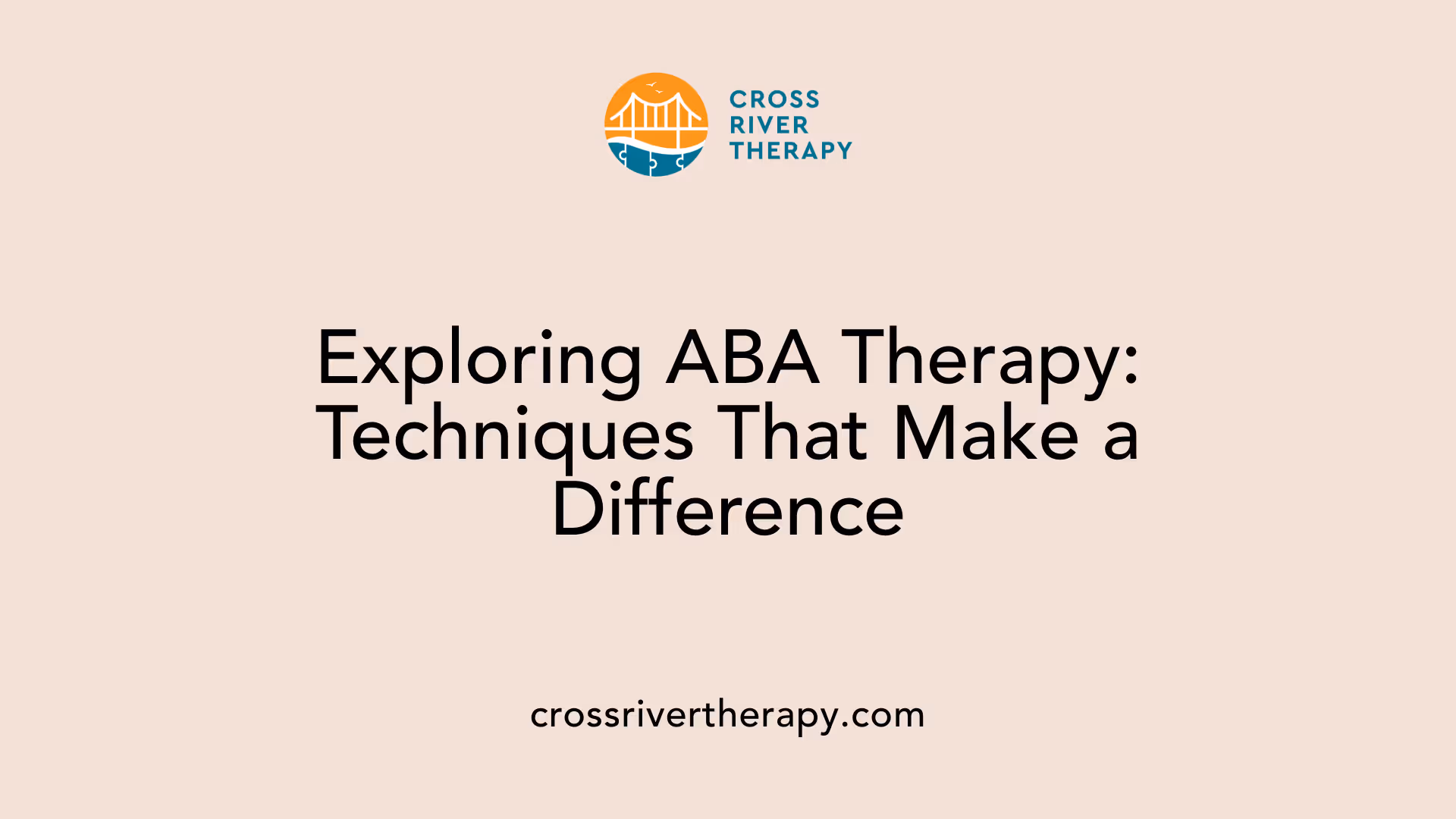 Exploring ABA Therapy: Techniques That Make a Difference