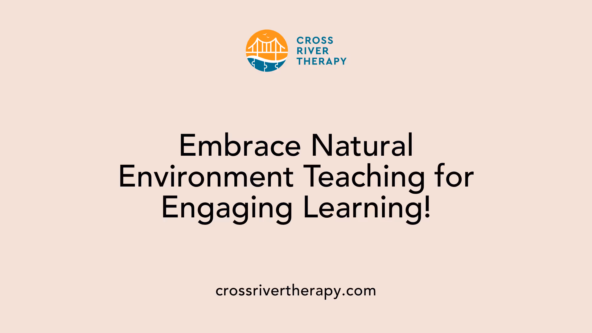 Embrace Natural Environment Teaching for Engaging Learning!