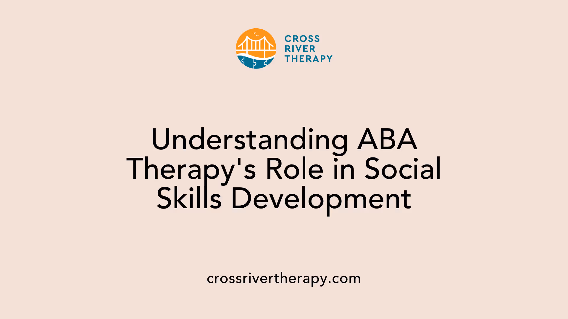 Understanding ABA Therapy's Role in Social Skills Development