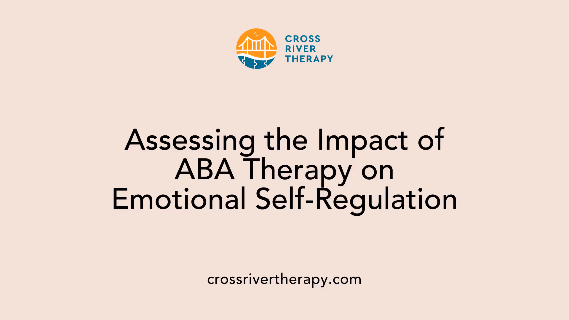 Assessing the Impact of ABA Therapy on Emotional Self-Regulation