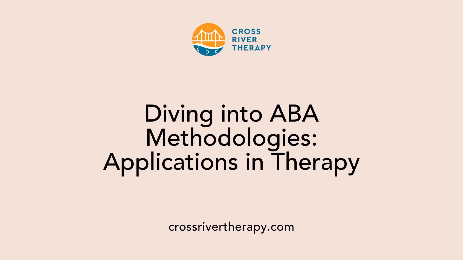 Diving into ABA Methodologies: Applications in Therapy