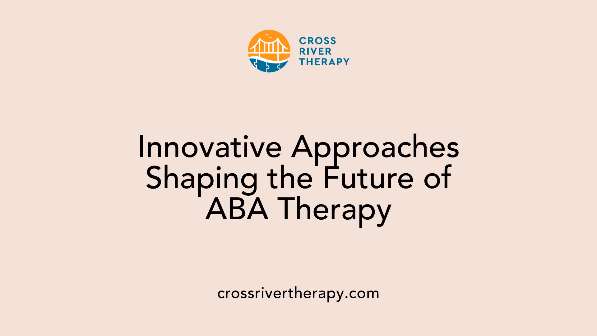 Innovative Approaches Shaping the Future of ABA Therapy
