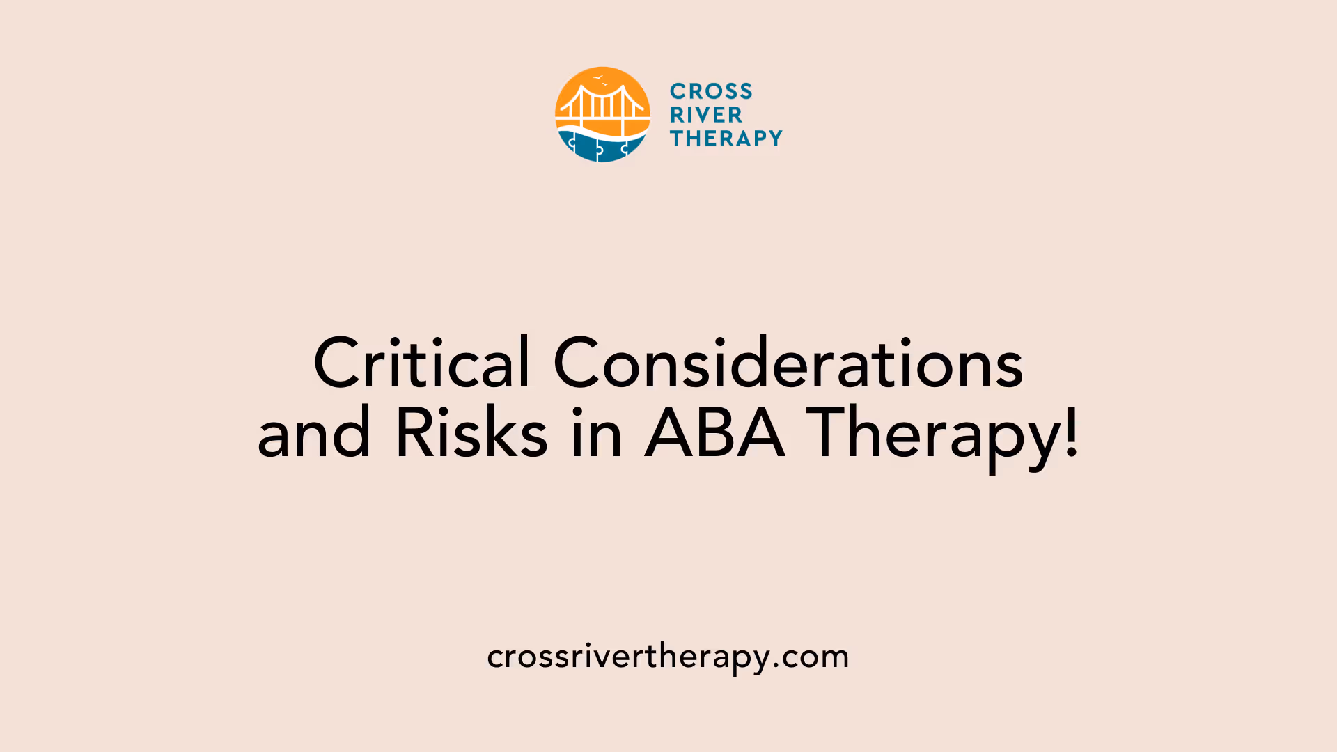 Critical Considerations and Risks in ABA Therapy!