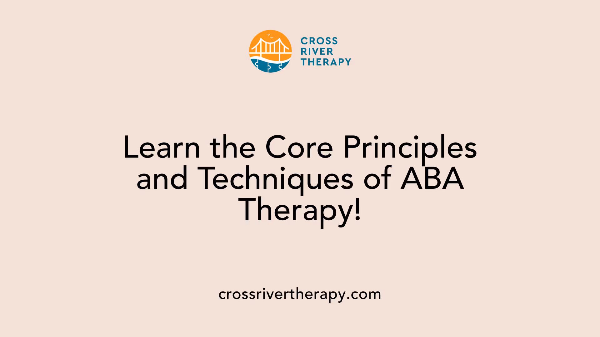 Learn the Core Principles and Techniques of ABA Therapy!