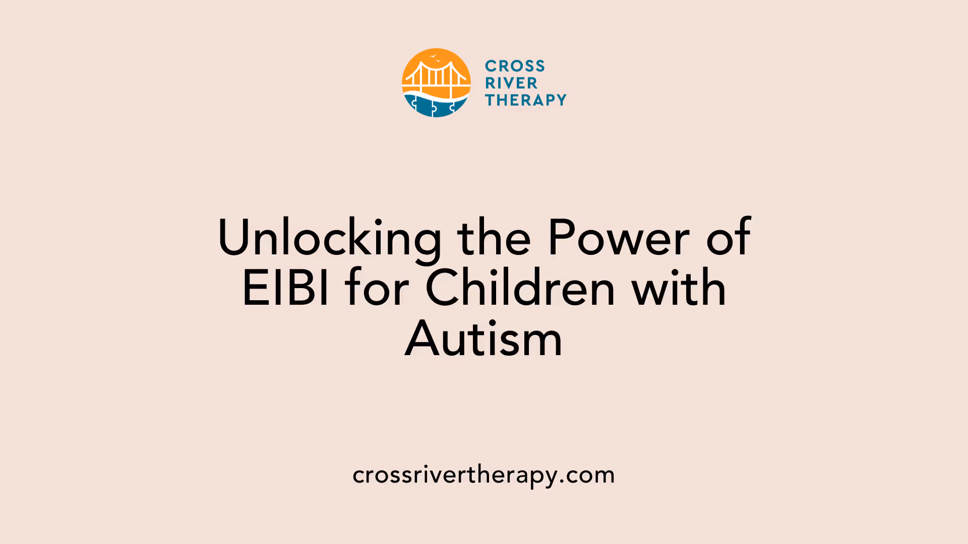 Unlocking the Power of EIBI for Children with Autism