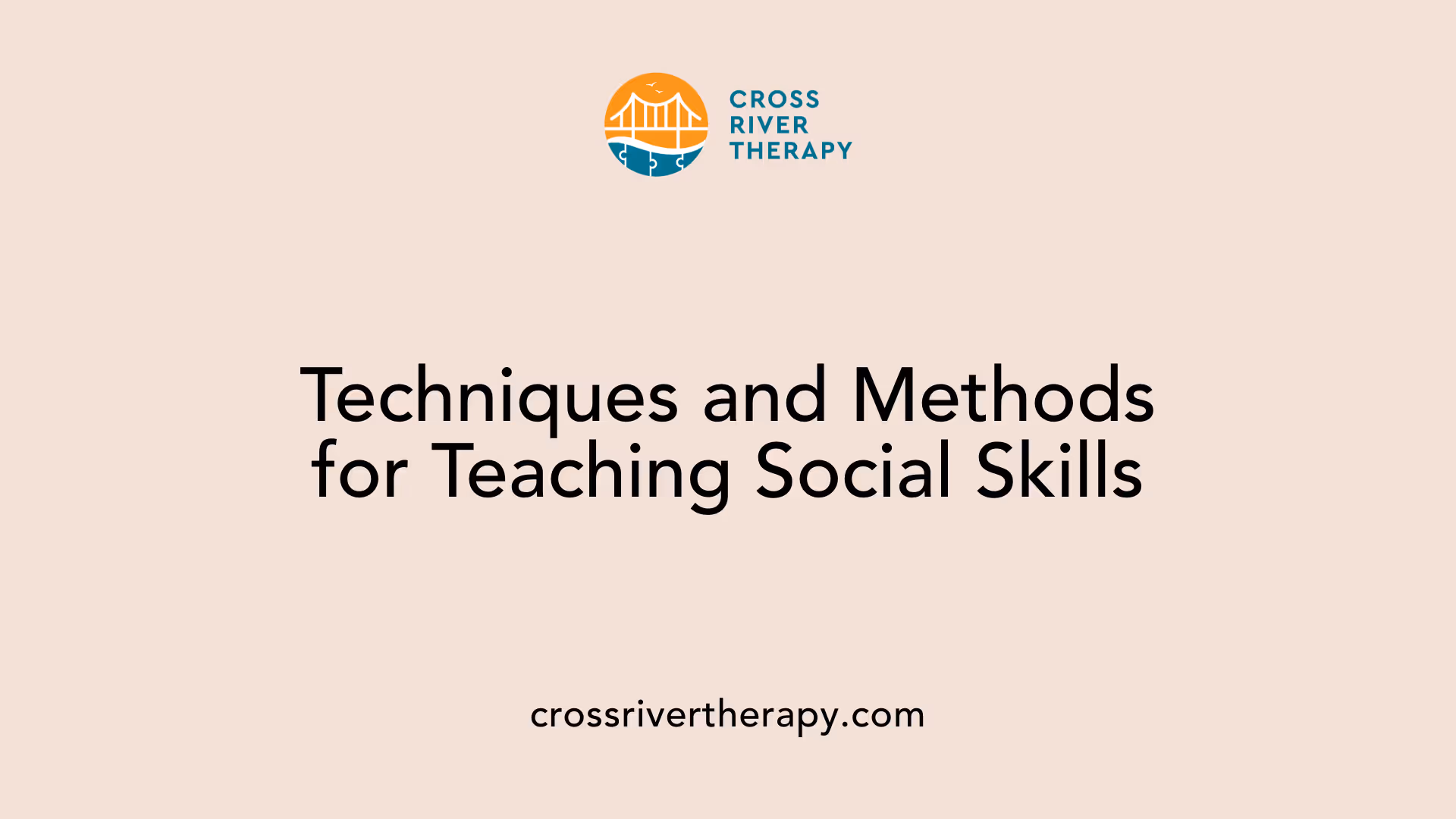 Techniques and Methods for Teaching Social Skills