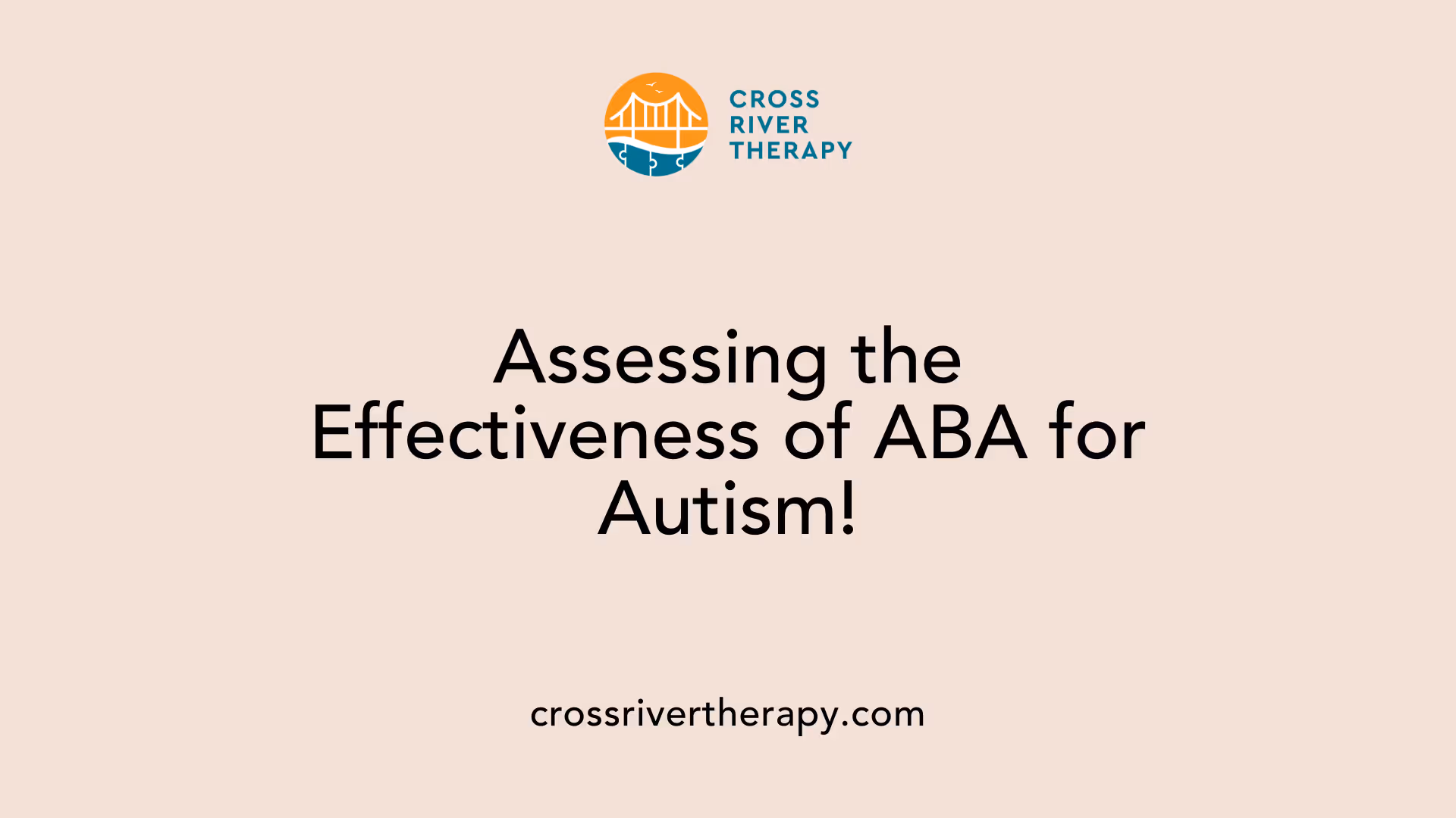 Assessing the Effectiveness of ABA for Autism!