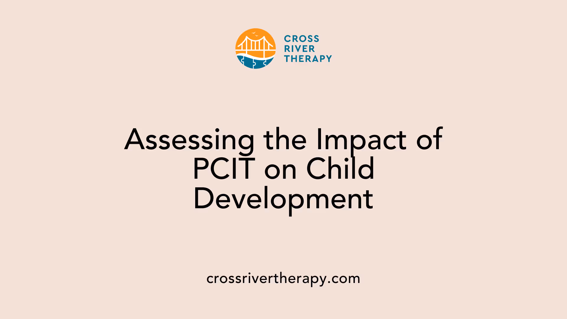 Assessing the Impact of PCIT on Child Development