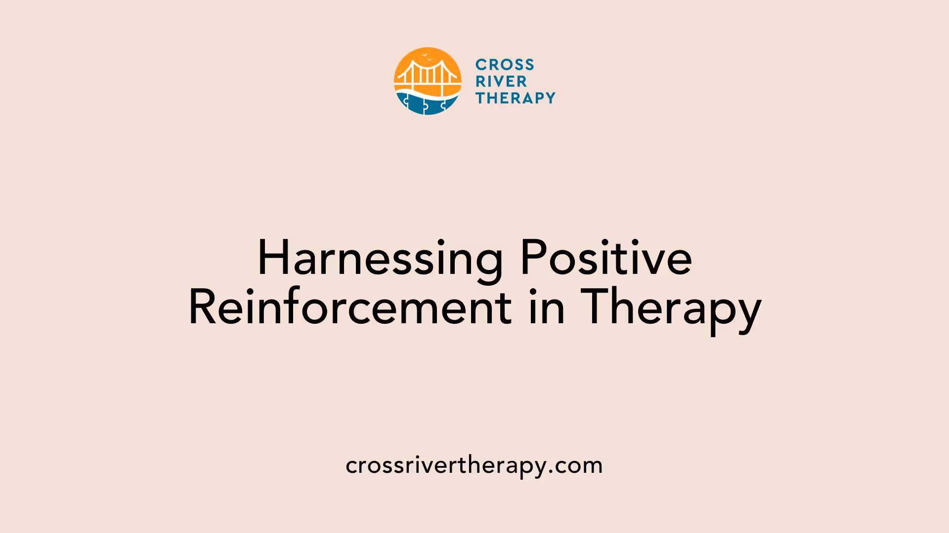 Harnessing Positive Reinforcement in Therapy
