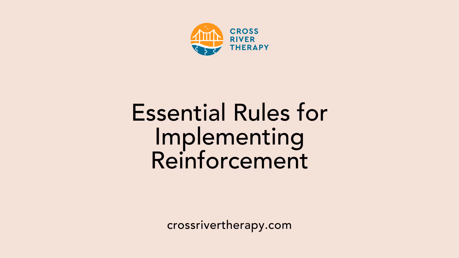Essential Rules for Implementing Reinforcement