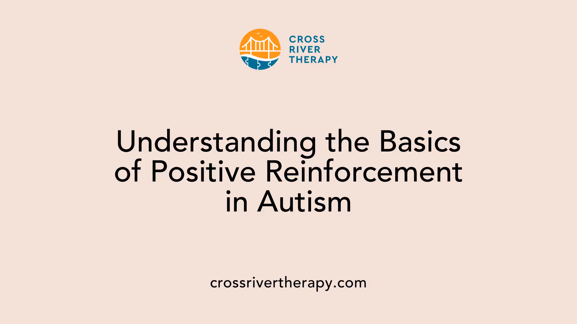 Understanding the Basics of Positive Reinforcement in Autism
