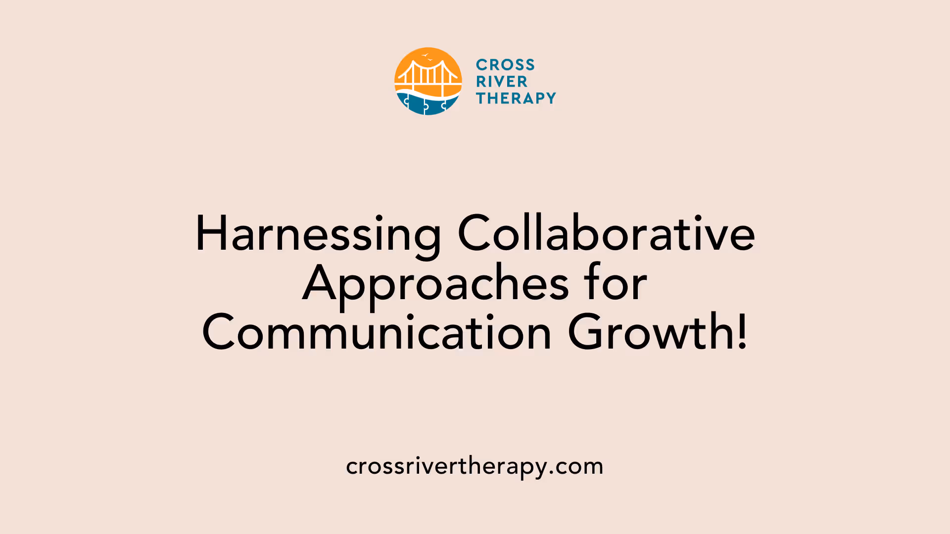 Harnessing Collaborative Approaches for Communication Growth!