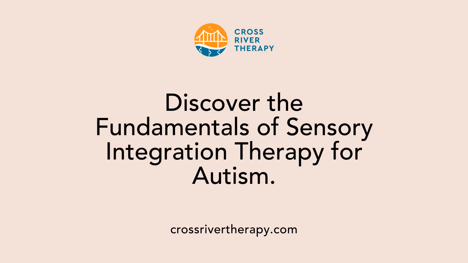 Discover the Fundamentals of Sensory Integration Therapy for Autism.