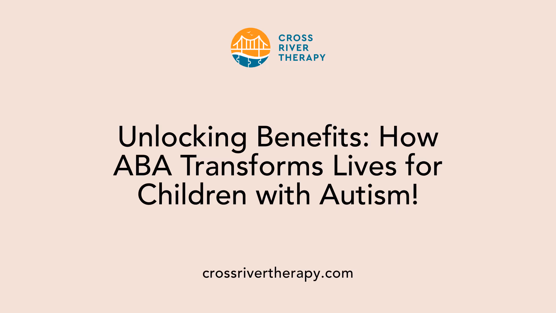 Unlocking Benefits: How ABA Transforms Lives for Children with Autism!