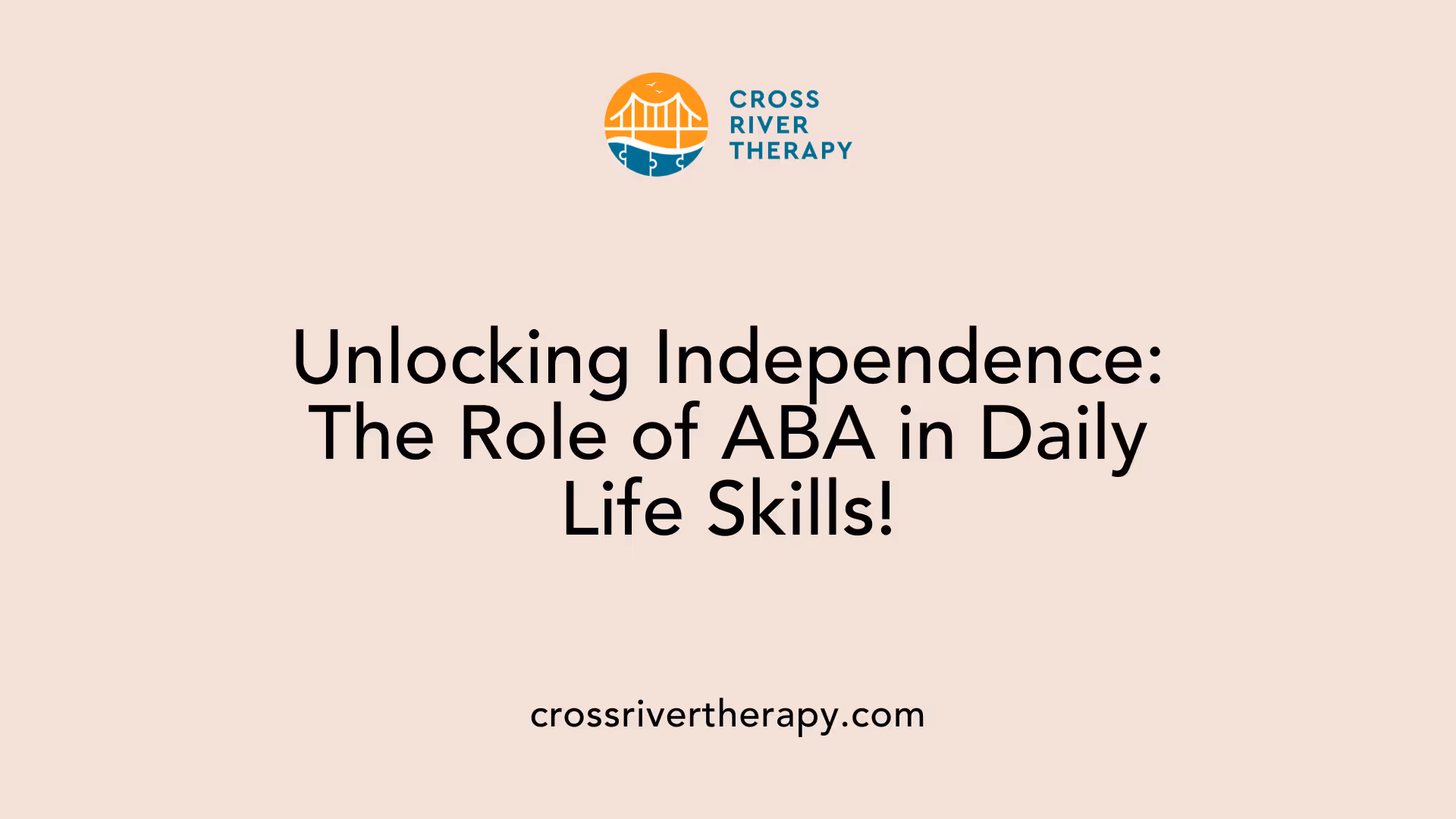 Unlocking Independence: The Role of ABA in Daily Life Skills!