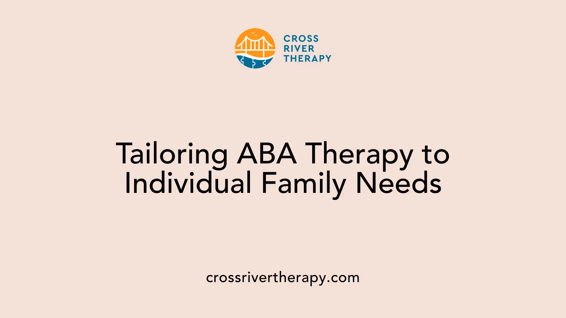 Tailoring ABA Therapy to Individual Family Needs