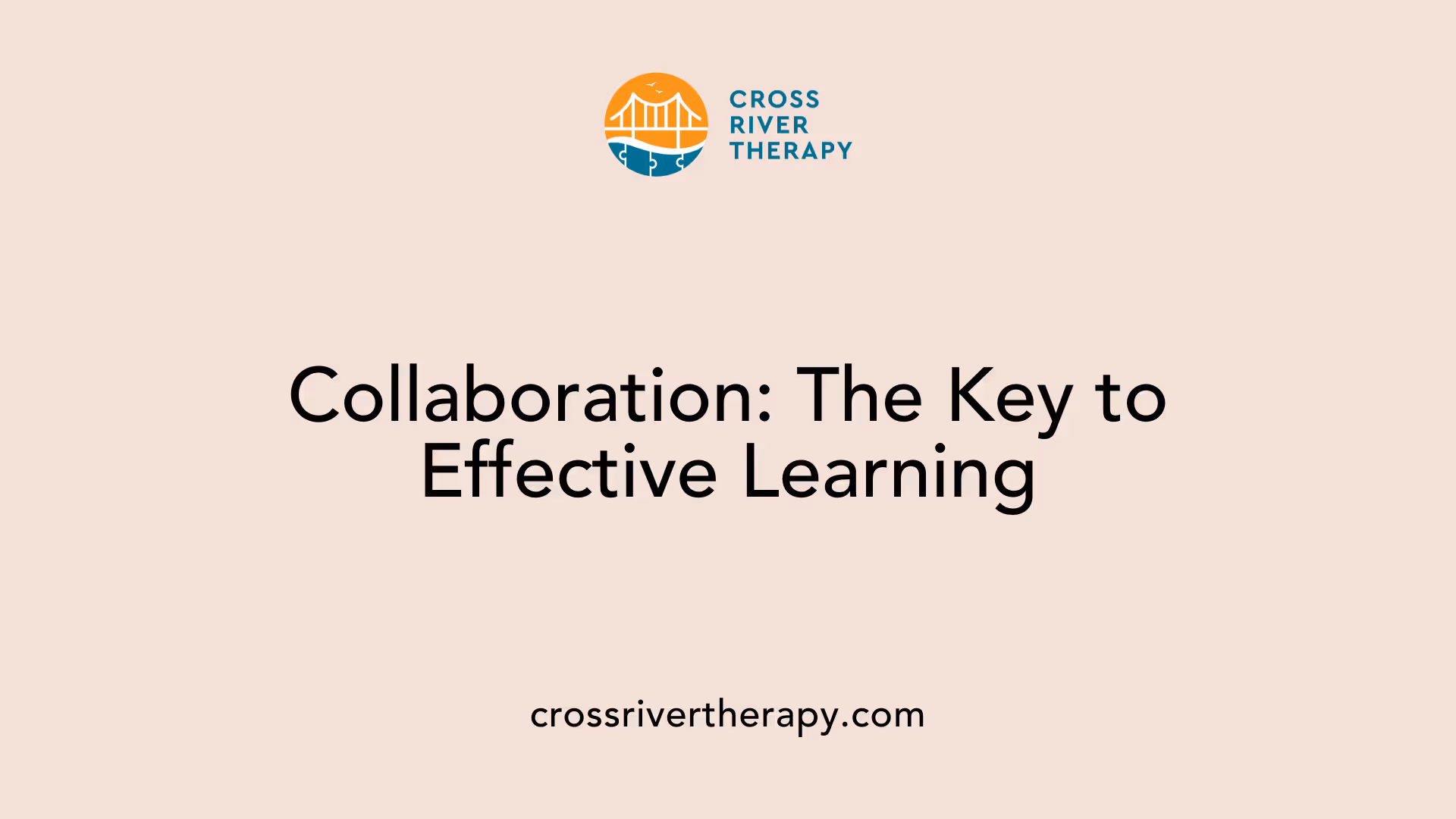Collaboration: The Key to Effective Learning