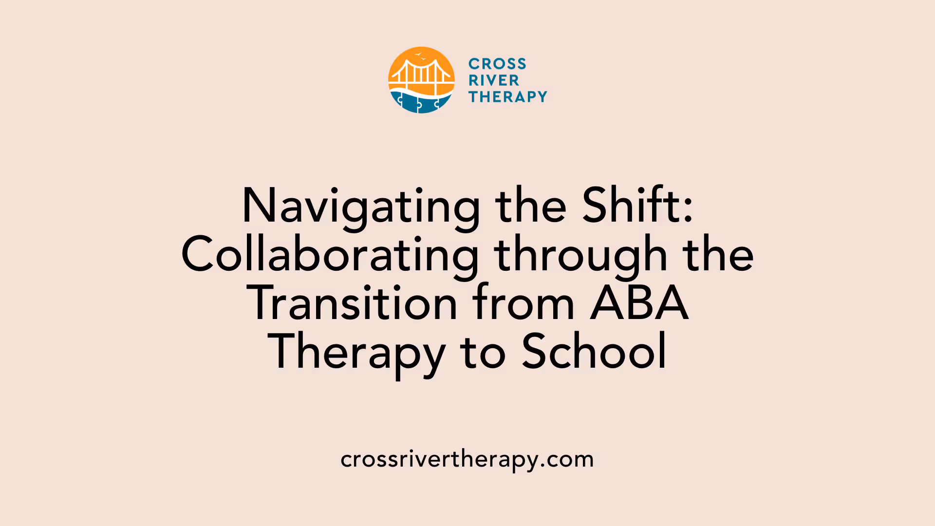 Navigating the Shift: Collaborating through the Transition from ABA Therapy to School