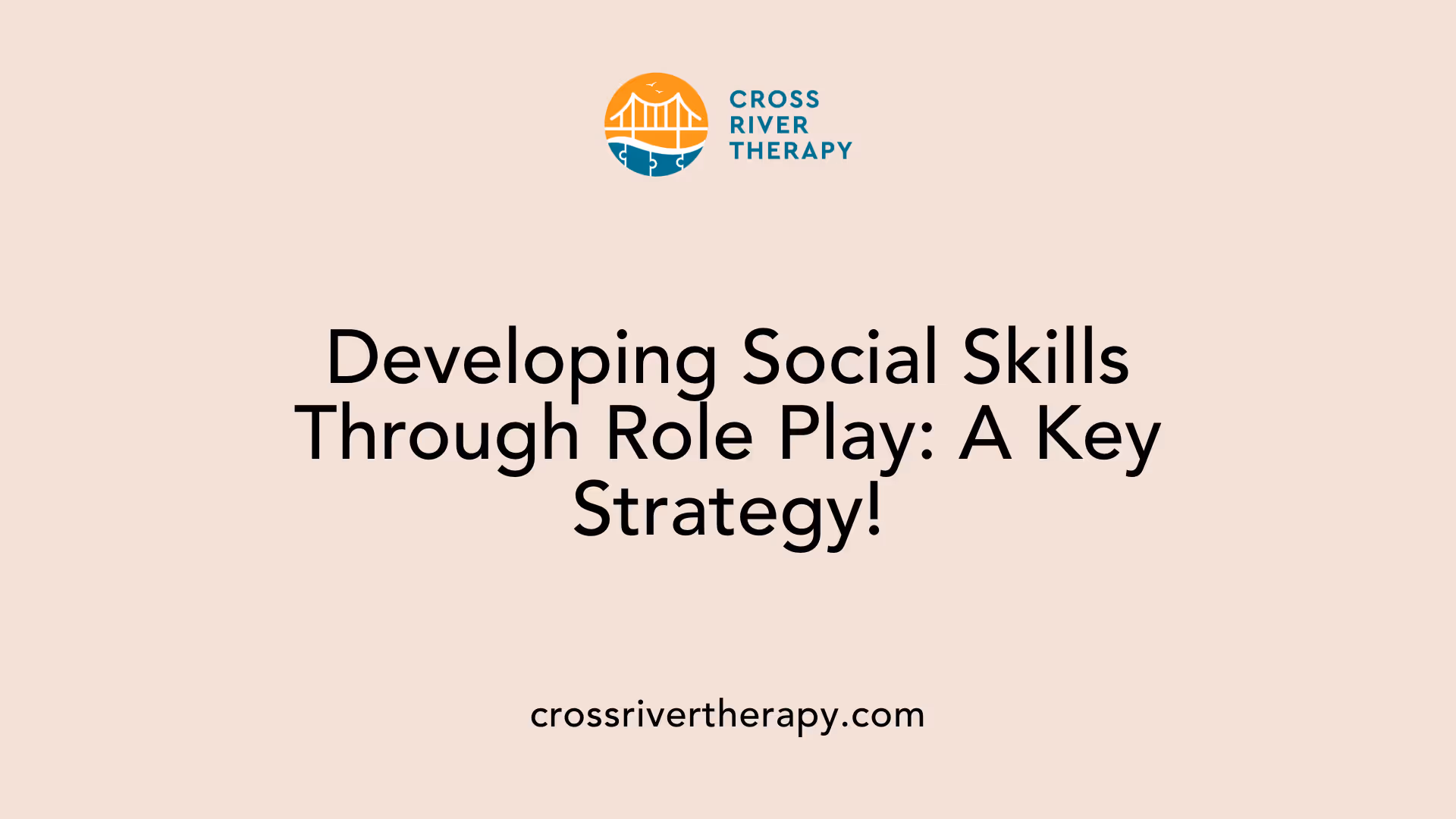 Developing Social Skills Through Role Play: A Key Strategy!