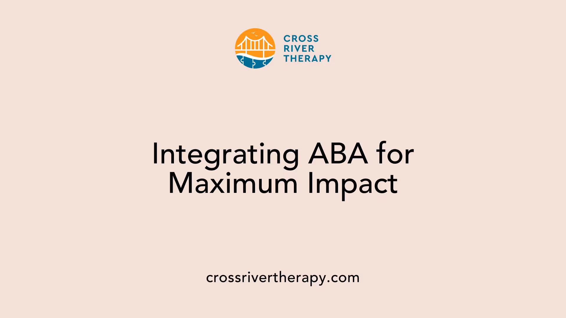 Integrating ABA for Maximum Impact