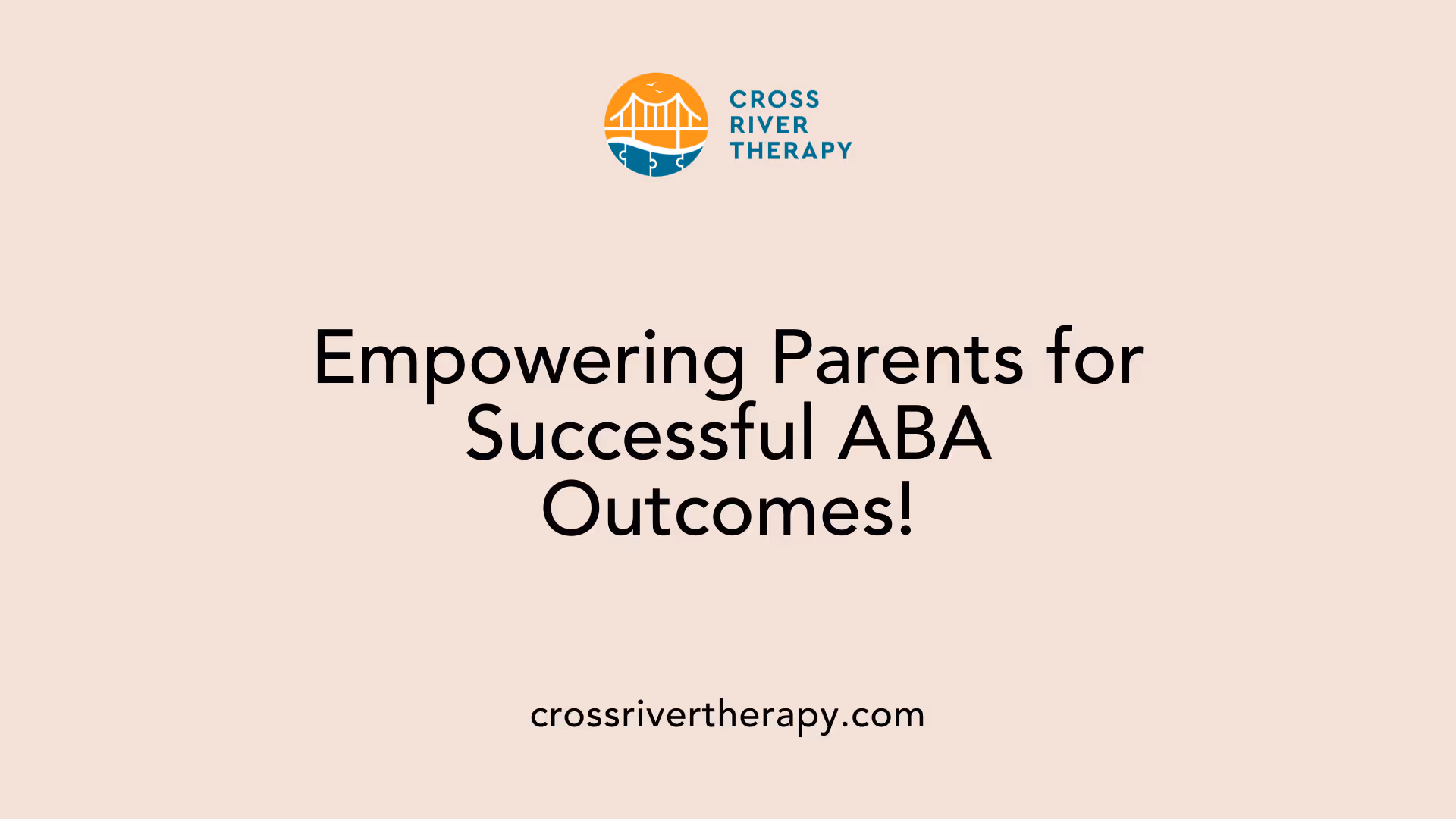 Empowering Parents for Successful ABA Outcomes!