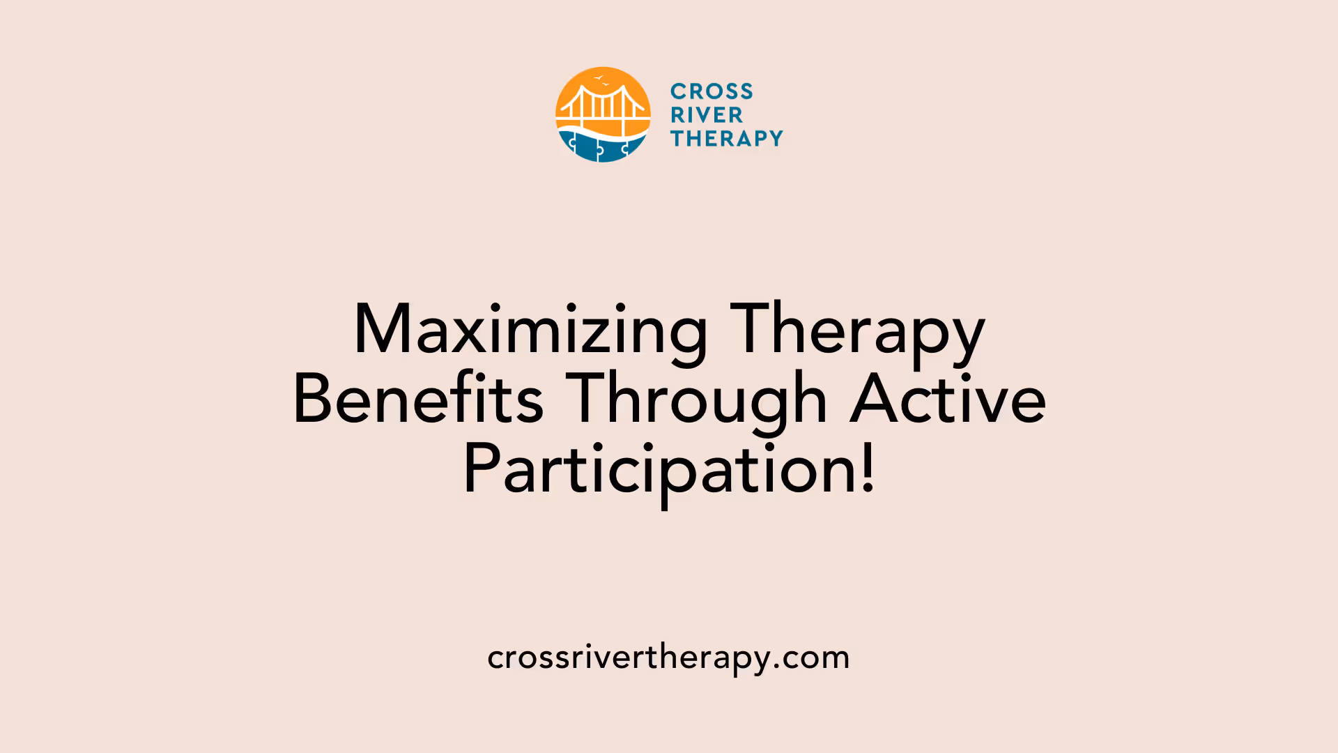 Maximizing Therapy Benefits Through Active Participation!