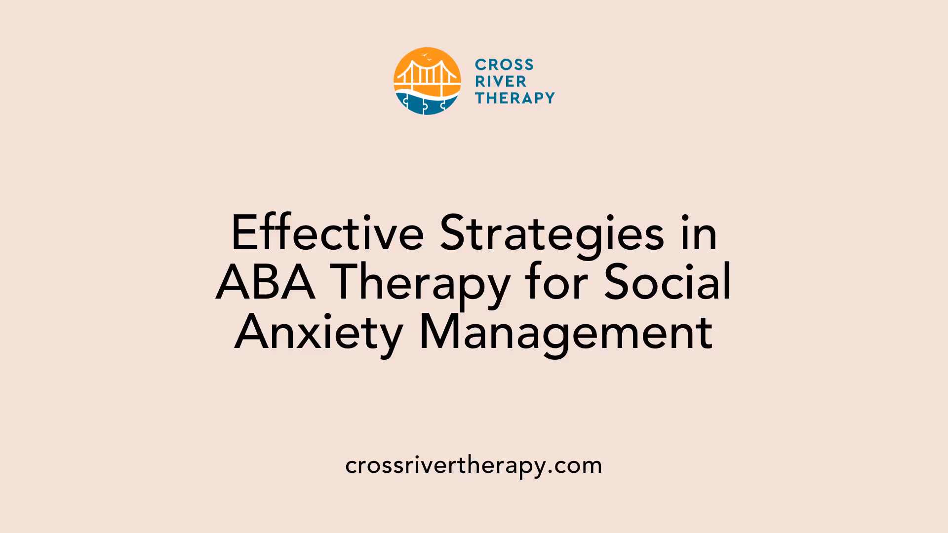 Effective Strategies in ABA Therapy for Social Anxiety Management