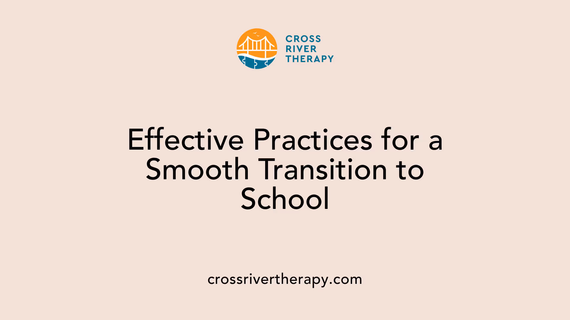 Effective Practices for a Smooth Transition to School