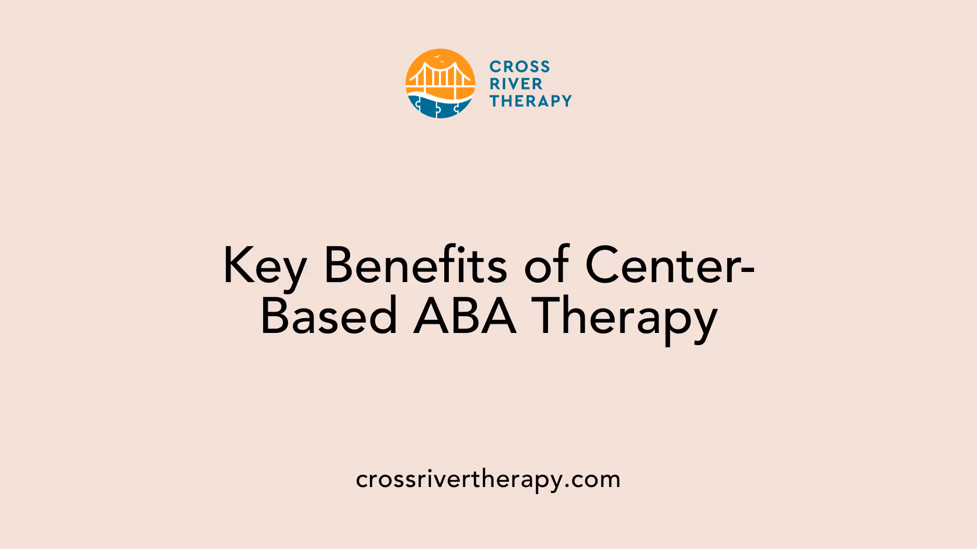 Key Benefits of Center-Based ABA Therapy
