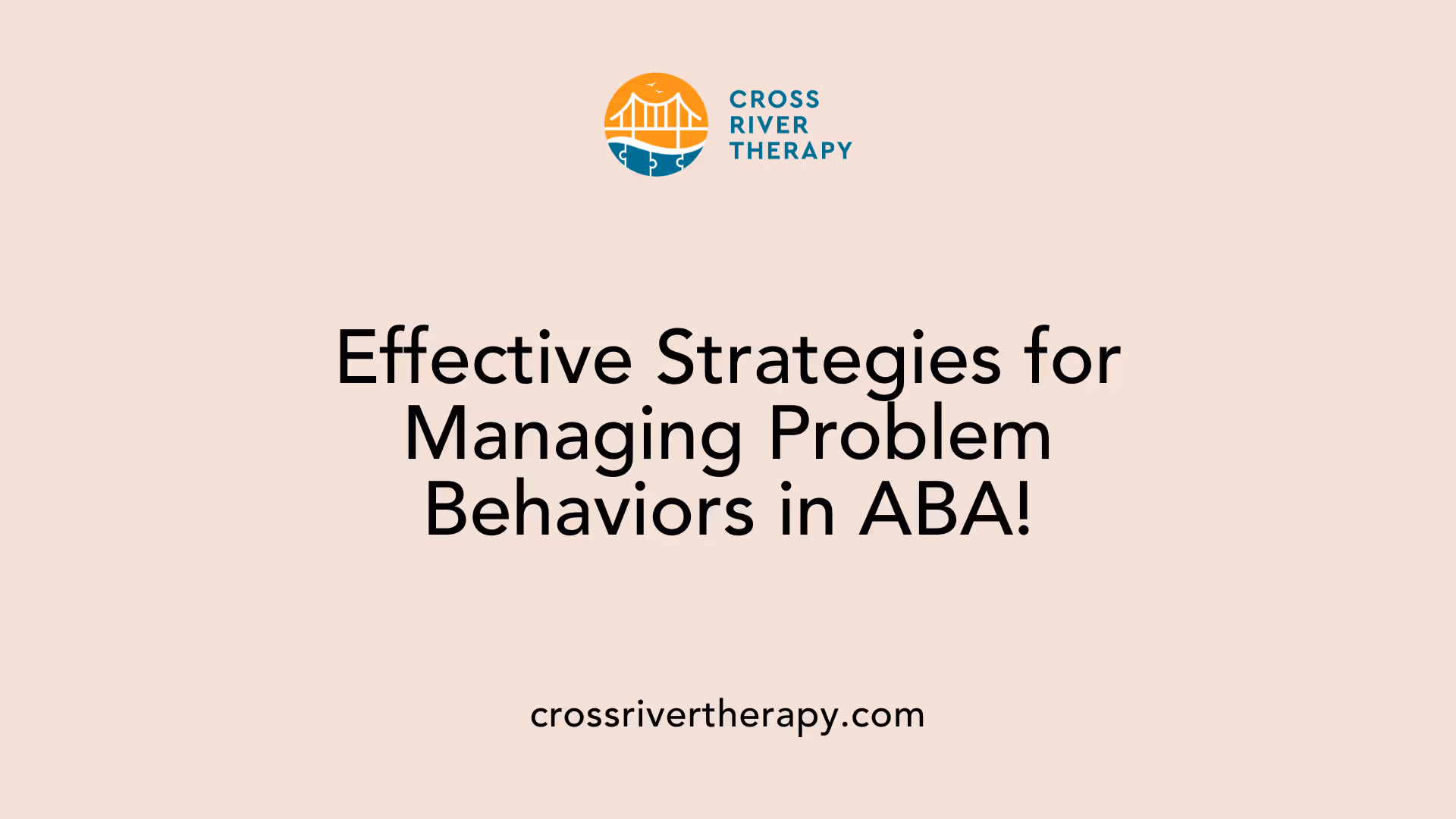 Effective Strategies for Managing Problem Behaviors in ABA!