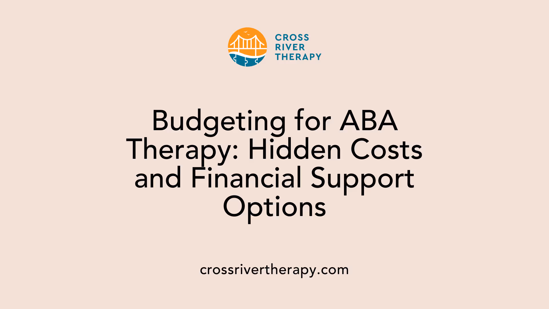 Budgeting for ABA Therapy: Hidden Costs and Financial Support Options