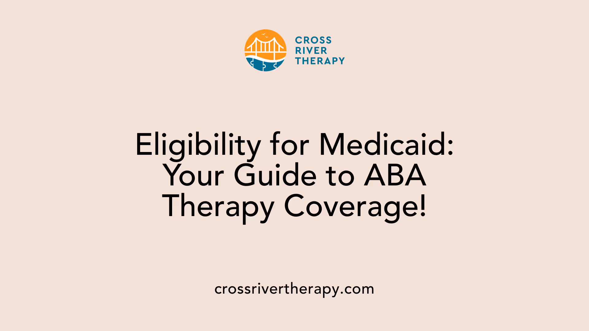 Eligibility for Medicaid: Your Guide to ABA Therapy Coverage!