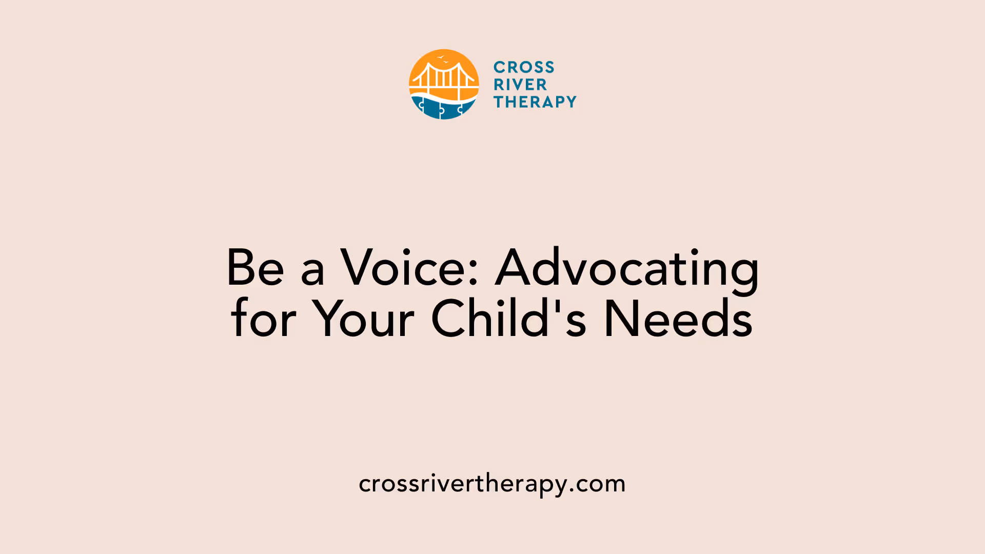 Be a Voice: Advocating for Your Child's Needs