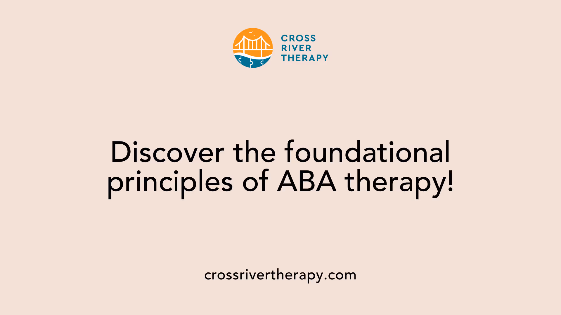 Discover the foundational principles of ABA therapy!