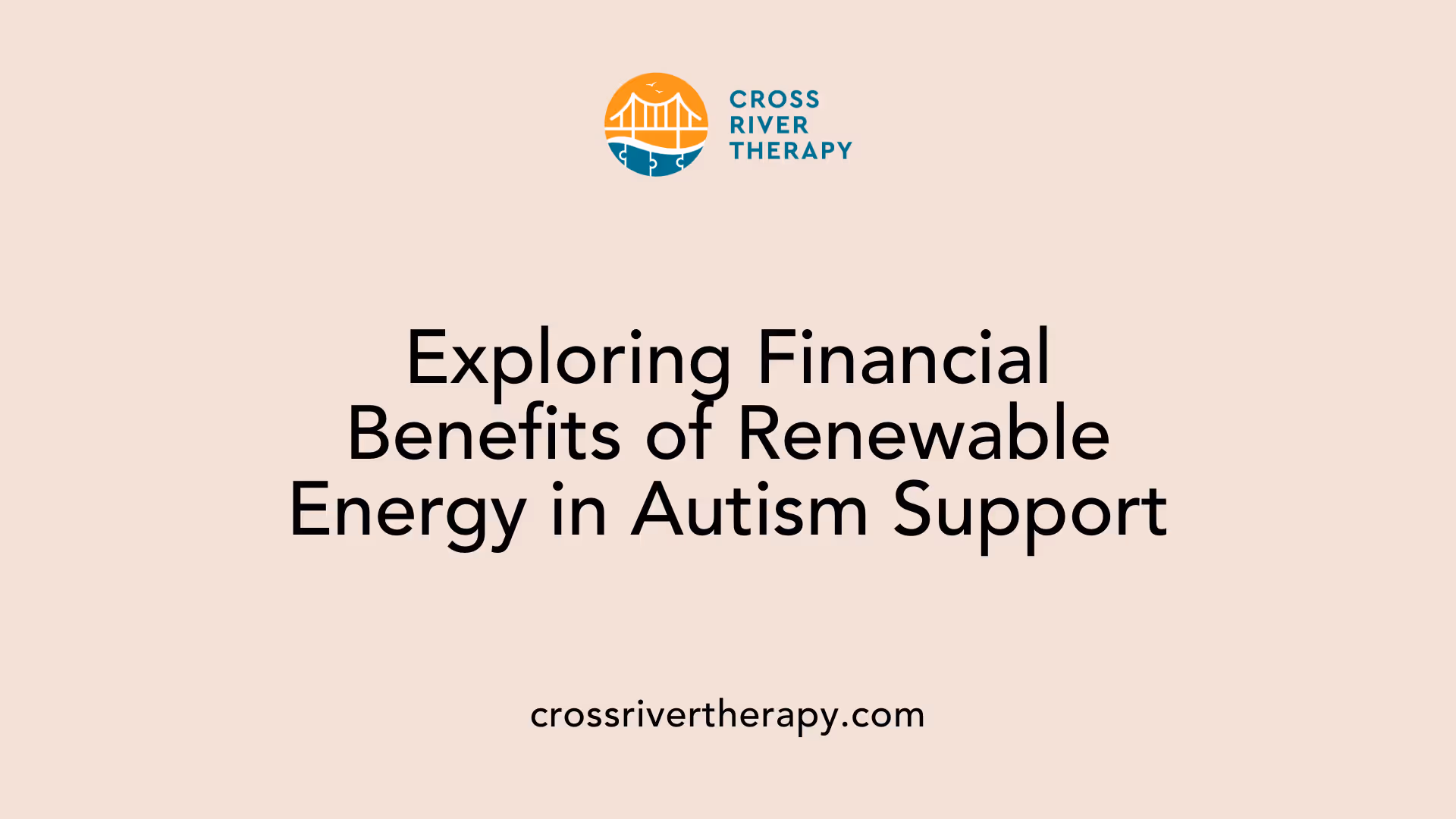 Exploring Financial Benefits of Renewable Energy in Autism Support