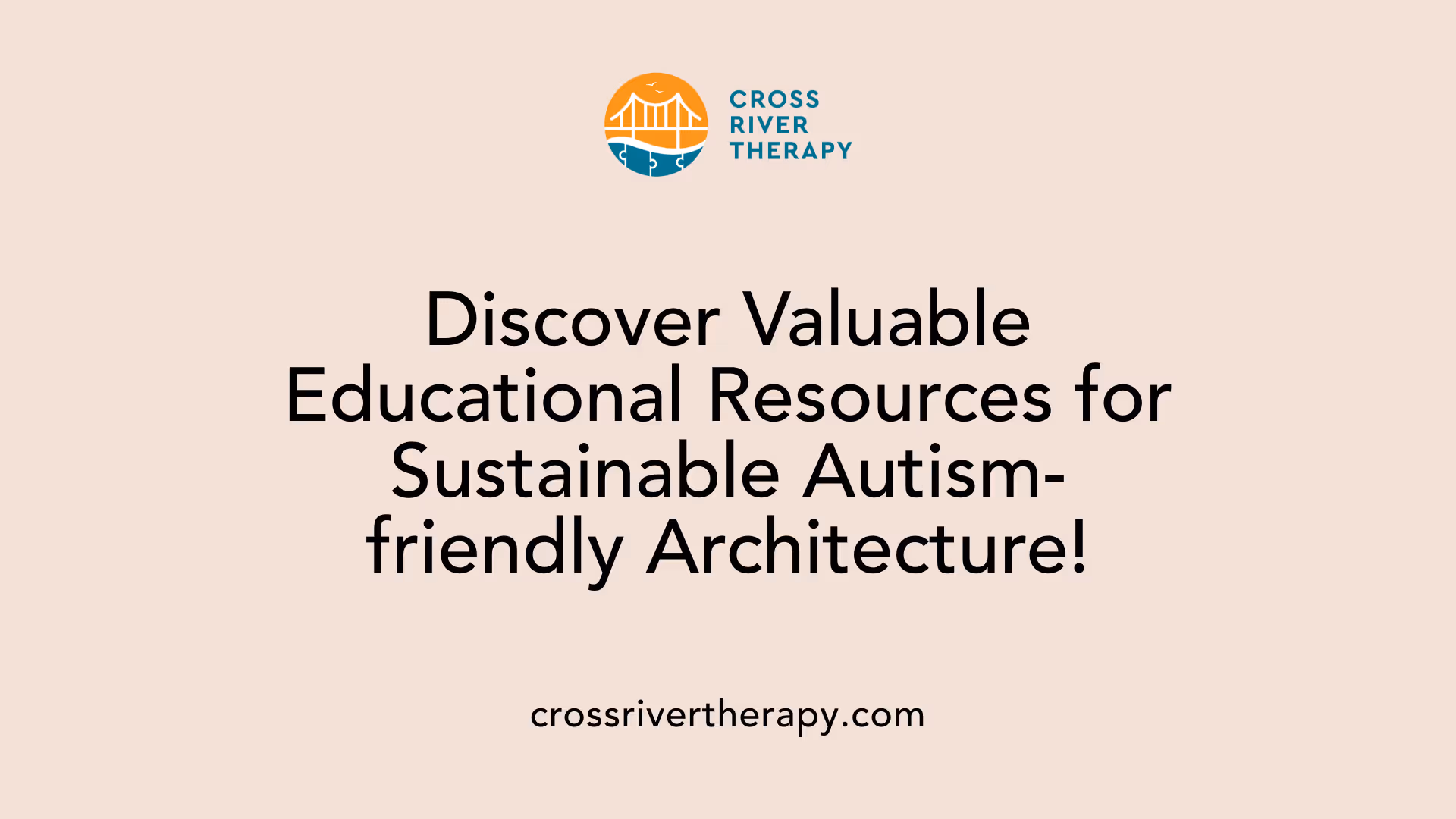 Discover Valuable Educational Resources for Sustainable Autism-friendly Architecture!