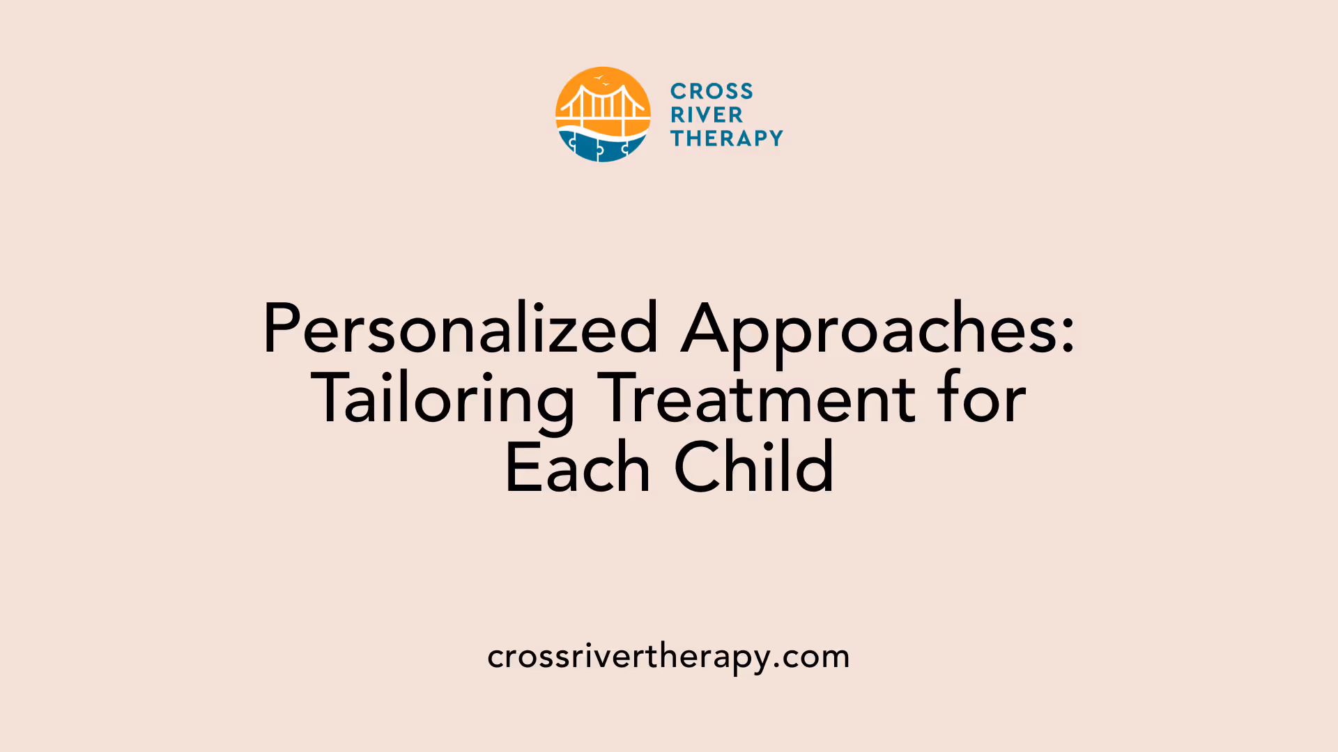 Personalized Approaches: Tailoring Treatment for Each Child