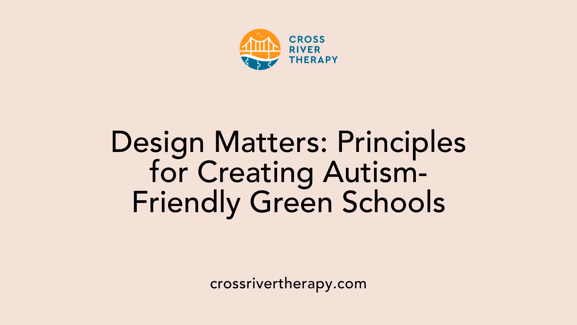 Design Matters: Principles for Creating Autism-Friendly Green Schools